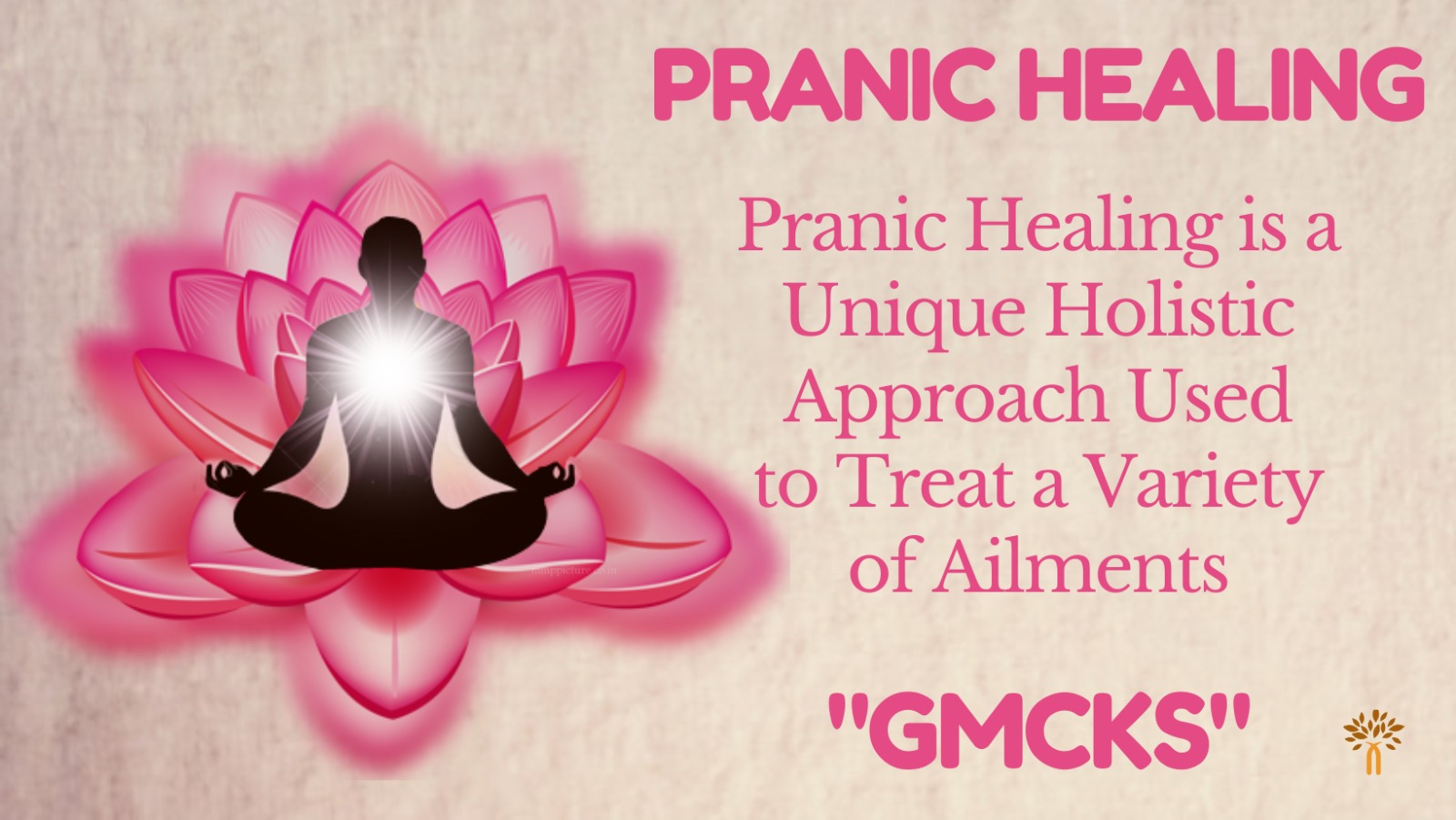 Pranic Healing: a unique holistic approach to treat a variety of ailments (GMCKS)